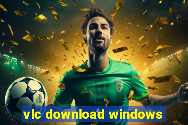 vlc download windows